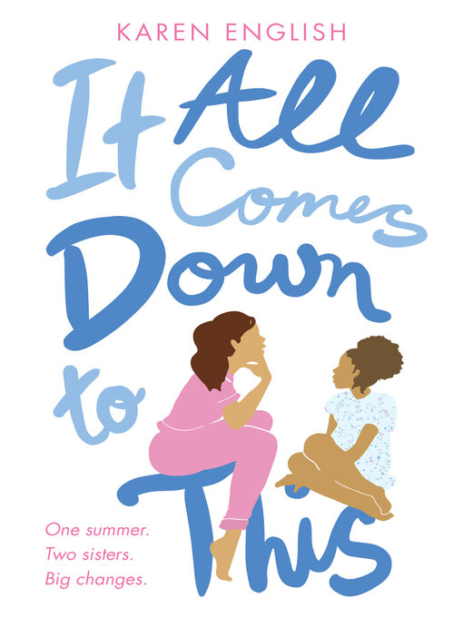 Title details for It All Comes Down to This by Karen English - Available